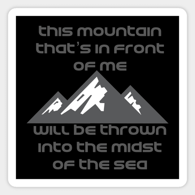 This mountain that's in front of me will be thrown into the midst of the sea Bethel "It is well" Lyrics WEAR YOUR WORSHIP Christian design Magnet by Mummy_Designs